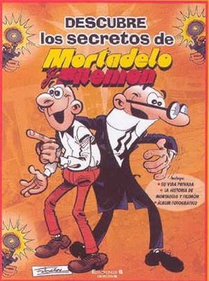 Descubre los secretos de Mortadelo y Filemón: Su vida privada | La historia de Mortadelo y Filemón | Álbum fotográfico | 9788466633697 | Ibáñez, Francisco