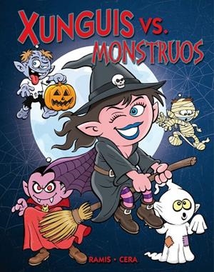 XUNGUIS VS. MONSTRUOS | 9788466644136 | Ramis, Juan Carlos;Cera, Joaquin