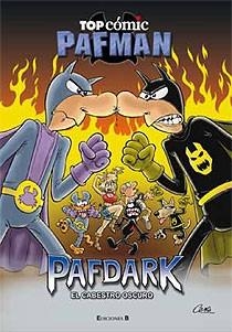 Pafdark. El cabestro oscuro (Top Cómic Pafman 7) | 9788466643696 | Cera, Joaquín