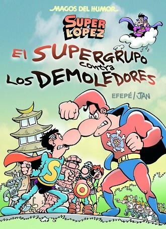 El Supergurpo contra los Demoledores (Magos del Humor Superlópez 169) | 9788466656597 | Jan,