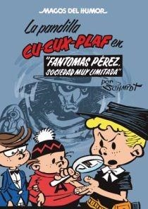Fantomas Pérez, Sociedad muy Limitada (Magos del Humor Cu-Cux-Plaf 129) | 9788466640732 | Schmidt, Martz