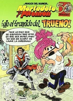¡Bajo el bramido del Trueno! (Magos del Humor Mortadelo y Filemón 112) | 9788466627726 | Ibáñez, Francisco