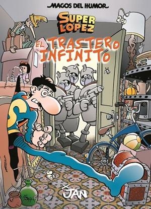 El trastero infinito (Magos del Humor Superlópez 181) | 9788466660365 | Jan,