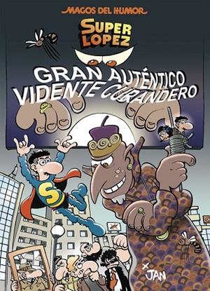 Gran Auténtico Vidente Curandero (Magos del Humor Superlópez 177) | 9788466659017 | Jan,