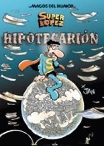 Hipotecarión (Magos del Humor Superlópez 117) | 9788466631532 | Jan,