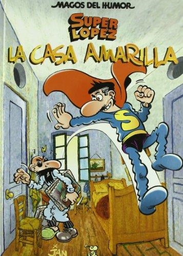 La casa amarilla (Magos del Humor Superlópez 108) | 9788466624954 | Jan,