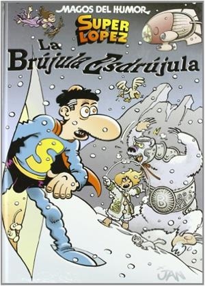 La brújula esdrújula (Magos del Humor Superlópez 125) | 9788466638548 | Jan,