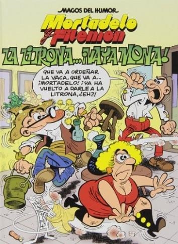La litrona... ¡Vaya mona! (Magos del Humor Mortadelo y Filemón 159) | 9788466652865 | Ibáñez, Francisco