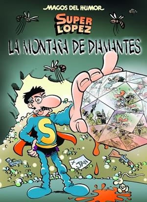 La montaña de diamantes (Magos del Humor Superlópez 165) | 9788466655408 | Jan,