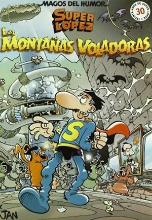 Las montañas voladoras (Magos del Humor Superlópez 101) | 9788466615280 | Jan,