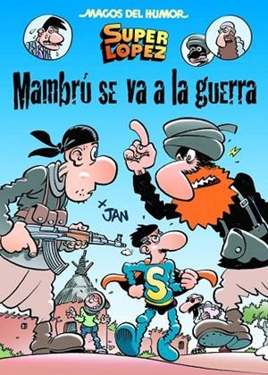 Mambrú se va a la guerra (Magos del Humor Superlópez 171) | 9788466656603 | Jan,