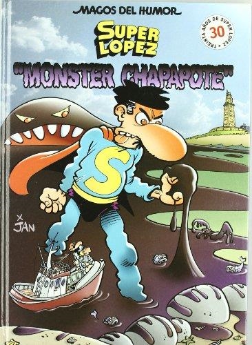 Monster Chapapote (Magos del Humor Superlópez 98) | 9788466613651 | Jan,