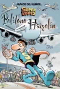 Politono Hamelín (Magos del Humor Superlópez 114) | 9788466630535 | Jan,