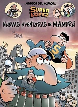 Nuevas aventuras de Mambrú (Magos del Humor Superlópez 187) | 9788466662819 | Jan,