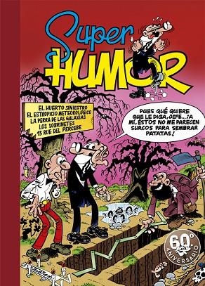 El huerto siniestro (Súper Humor Mortadelo 5) | 9788440639769 | Ibáñez, Francisco