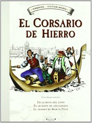 EN LA BOCA DEL LOBO/EL SECRETO DE LOS ESPEJOS/EL TESORO DE MARCO POLO | 9788466641098 | Ambrós,