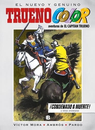¡Condenado a muerte! Y otras aventuras de El Capitán Trueno (Trueno Color 10) | 9788466654708 | Mora, Víctor;Ambrós,;Pardo,