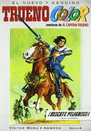 ¡Rescate peligroso! Y otras aventuras de El Capitán Trueno (Trueno Color 2) | 9788466641111 | Mora, Víctor;Ambrós,