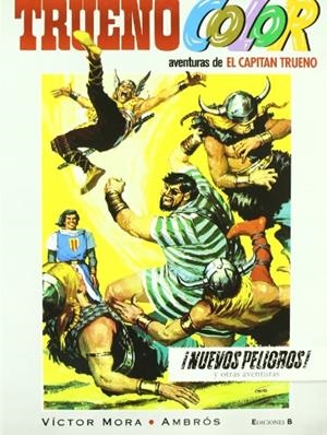 ¡Nuevos peligros! Y otras aventuras de El Capitán Trueno (Trueno Color 5) | 9788466649063 | Mora, Víctor;Ambrós,