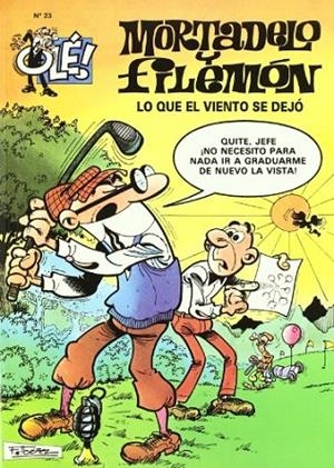 Lo que el viento se dejó (Olé! Mortadelo 23) | 9788440636638 | Ibáñez, Francisco