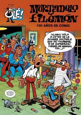 100 años de cómic (Olé! Mortadelo 134) | 9788440677617 | Ibáñez, Francisco