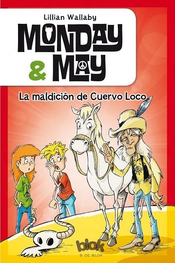 Monday AND May 4. La maldición de cuervo loco | 9788416075843 | Wallaby, Lillian