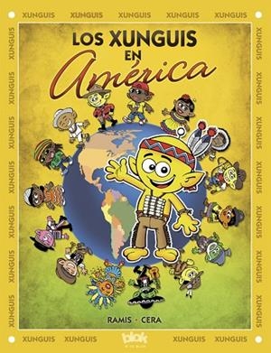 Los Xunguis en América (Colección Los Xunguis) | 9788416075430 | Cera, Joaquín;Ramis, Juan Carlos