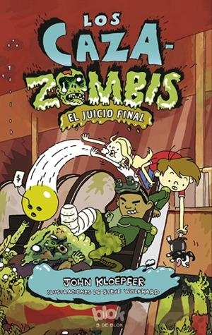 Los cazazombis. El juicio final (Los Cazazombies 3) | 9788415579625 | Kloepfer, John;Wolfhard, Steve