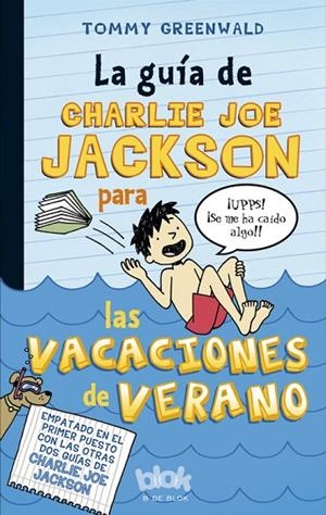 La guía de Charlie Joe Jackson para las vacaciones de verano | 9788415579977 | Greenwald, Tommy