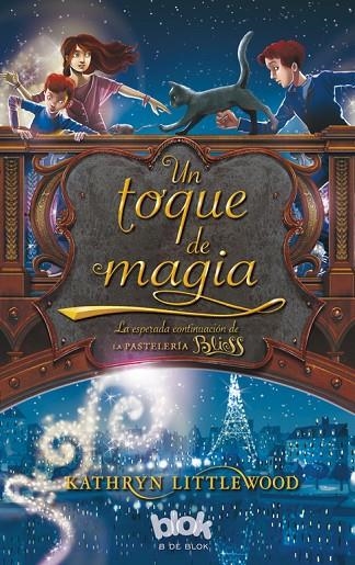 Un toque de magia (Trilogía Bliss 2) | 9788415579212 | Littlewood, Kathryn