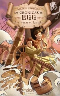 Aventuras en las islas (Las Crónicas de Egg 1) | 9788415579052 | Rodkey, Geoff