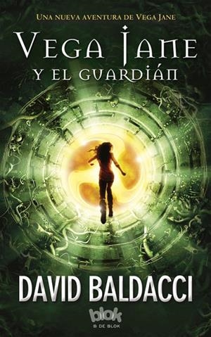 Vega Jane y el guardián (Serie de Vega Jane 2) | 9788416075928 | Baldacci, David