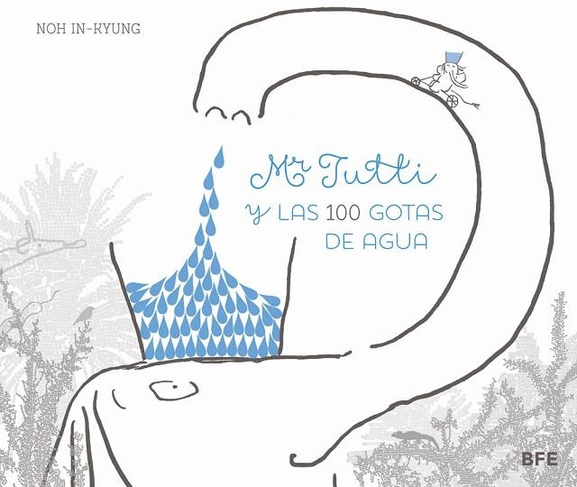 Mr Tutti y las 100 gotas de agua | 9788415208655 | In-Kyung, Noh