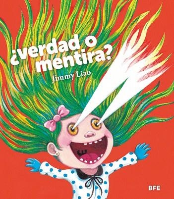 ¿Verdad o mentira? | 9788415208747 | Liao, Jimmy