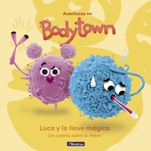 Luca y la Llave Mágica (Aventuras en Bodytown. Primeras lecturas) | 9788448848231 | Mendoza, Jack;, Puño