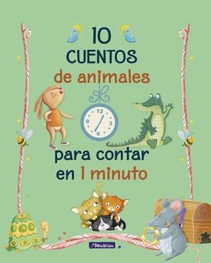 10 cuentos de animales para contar en 1 minuto | 9788448848347 | , Varios autores