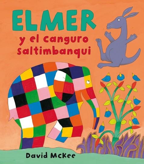 Elmer y el canguro saltimbanqui (Elmer. Álbum ilustrado) | 9788448825355 | McKee, David