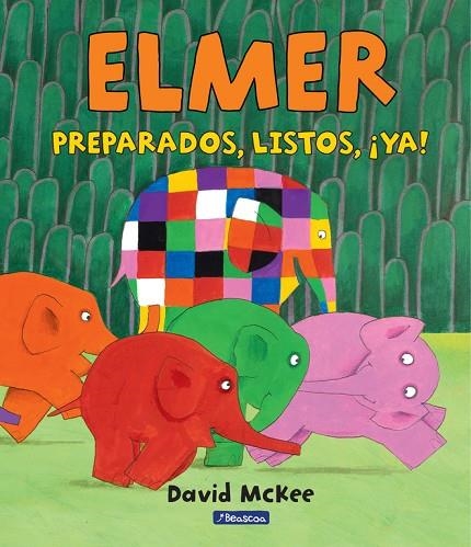 Preparados, listos, ¡ya! (Elmer. Álbum ilustrado) | 9788448847388 | McKee, David