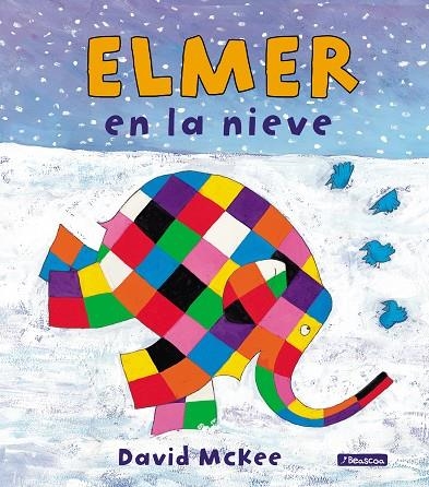 Elmer en la nieve (Elmer. Álbum ilustrado) | 9788448824440 | David McKee