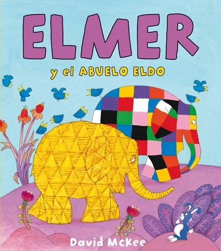 Elmer y el abuelo Eldo (Elmer. Álbum ilustrado) | 9788448833091 | McKee, David
