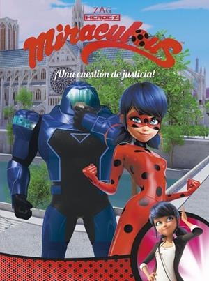 ¡Una cuestión de justicia! (Miraculous [Prodigiosa Ladybug]. Cómic) | 9788448849009 | , Varios autores