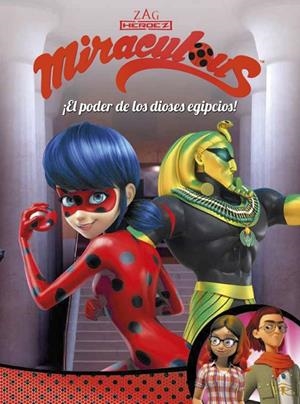 ¡El poder de los dioses egipcios! (Miraculous [Prodigiosa Ladybug]. Cómic) | 9788448849115 | , Varios autores