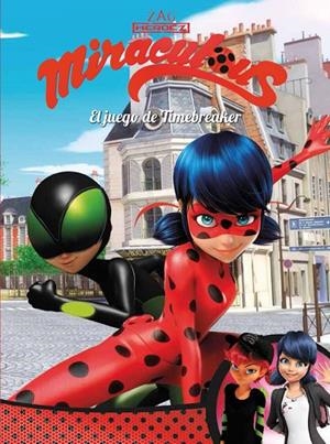 El juego de Timebreaker (Miraculous [Prodigiosa Ladybug]. Cómic) | 9788448849733 | , Varios autores