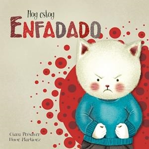 Hoy estoy... Enfadado | 9788448843960 | Clara Peñalver/Nune Martínez