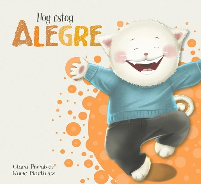 Hoy estoy... Alegre | 9788448845568 | Clara Peñalver/Nune Martínez