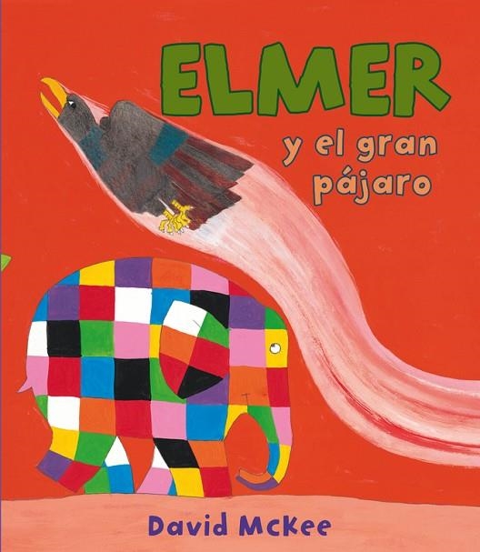 Elmer y el gran pájaro (Elmer. Álbum ilustrado) | 9788448843564 | David McKee