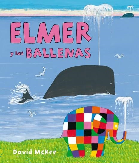 Elmer y las ballenas (Elmer. Álbum ilustrado) | 9788448844417 | David McKee