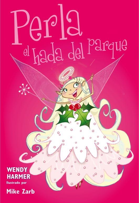 Perla, el hada del parque (Perla 4-6) | 9788448835613 | Harmer, Wendy;Zarb, Mike;Taylor, Gypsy