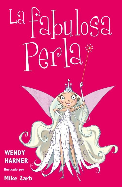 La fabulosa Perla (Perla 1-3) | 9788448831073 | Harmer, Wendy;Zarb, Mike