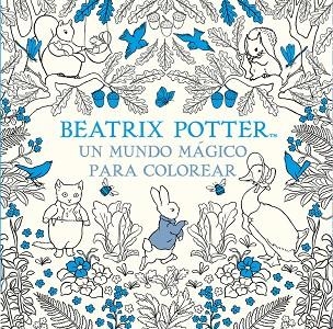 Un mundo mágico para colorear | 9788448848309 | Potter, Beatrix
